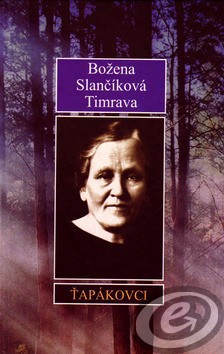 B. S. Timrava: Ťapákovci